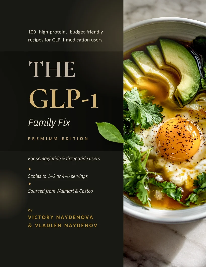 The GLP-1 Family Fix cookbook cover — 100 high-protein budget recipes for GLP-1 (semaglutide & tirzepatide) users, by Victory Naydenova